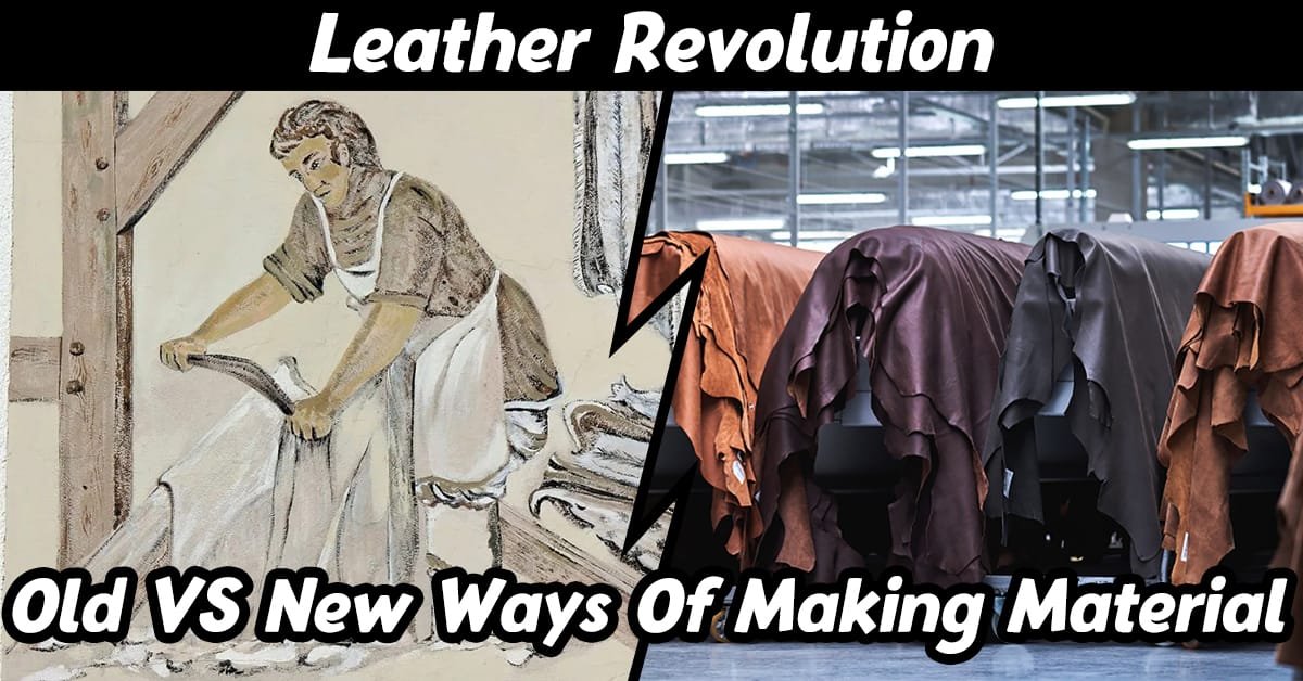 Leather Revolution: Old vs. New Ways of Making Material